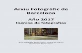 Arxiu Fotogràfic de Barcelona · Año 2017 Ingreso de fotografías por donación al Arxiu Fotogràfic de Barcelona 01. Donación del Sr. Alberto Vilardell de Virto El Sr. Alberto