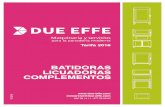 BATIDORAS LICUADORAS COMPLEMENTOS - Due Effe · 2016-04-05 · Tarifa 2016 BATIDORAS LICUADORAS COMPLEMENTOS  comercial@due-effe.com V. 902 38 14 11 - 977 39 56 80 1. 2. 1 6
