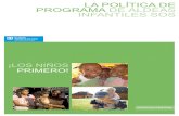 La poLítica de programa de aLdeas infantiLes sos · 2016-08-25 · Como programa de desarrollo del niño y de la niña, la Aldea Infantil SOS se asienta sobre los cuatro principios