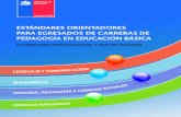 ESTÁNDARES ORIENTADORES PARA EGRESADOS DE CARRERAS … · 2013-08-12 · estÁndares orientadores para egresados de carreras de pedagogÍa en educaciÓn bÁsica estÁndares pedagÓgicos