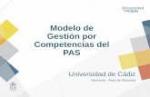 Modelo de Gestión por Competencias del PAS · Anterior modelo de gestión por competencias del PAS Desde 2008 y con temporalidad bienal, se realiza la evaluación de ... trabajo