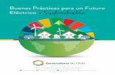 BUENAS PRÁCTICAS - Iniciogeneradoras.cl/media/buenas_practicas_digital.pdf · cas y buenas prácticas para el mejor uso y generación de energía eléctrica, con el objetivo de avanzar