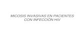 MICOSIS INVASIVAS EN PACIENTES CON INFECCIÓN HIV · Epidemiología infecciones oportunistas Incidencia infecciones oportunistas definitorias de SIDA. USA 1992-1998. Kaplan JE. CID