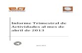 Informe Trimestral de Actividades al mes de abril de 2013transparencia.esonora.gob.mx/NR/rdonlyres/14971B8E... · Informe Trimestral de Actividades al mes de abril de 2013 1 CONTENIDO