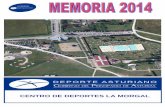 CENTRO DE DEPORTES LA MORGALdeporteasturiano.org/.../2015/06/La-Morgal-Memoria-2014.pdf · 2019-03-18 · 2014 Renovación Pavimento Césped Artificial pistas Pádel 13.500 € 2014