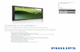 Cautiva a tu público - Philips...pública. A menudo, aumentan la profundidad general de la pantalla y provocan enredos de cables. Por ello, hemos rediseñado esta pantalla con fácil