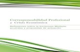 Corresponsabilidad Profesional y Crisis Económica · 2018-03-26 · trabajo sobre Corresponsabilidad Profesional, organizado por la Fundación Pharmaceutical Care España y enfocado
