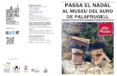 AL MUSEU DEL SURO DE PALAFRUGELLvisitpalafrugell.cat/wp-content/uploads/2015/03/Museu_NAdal.pdf · Dissabte 2 de gener a les 17.30h. A partir de 3 anys. Activitat gratuïta. ajudeu
