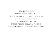CARRERA PROFESIONAL PERSONAL DEL AREA SANITARIA DE ... PERSONAL_ARE… · anexo ii personal del area sanitaria de formaciÓn profesional y de gestion y servicios grupos c1, c2, y