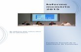 Informe memòria 2015 - Consell Informació · MEMÒRIA 2015 9 La pràctica d'acceptar obsequis i regals és a criteri dels mitjans i dels propis professionals, establint les condicions