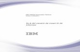 © Copyright IBM Corp. 2011, 2015 · Guía del usuario de creación de informes IBM. Nota Antes de utilizar esta información y el pr oducto al que da soporte, lea la información