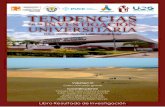 TENDENCIAS · 2020-04-30 · Catalogación de la fuente Tendencias en la Investigación Universitaria. Una visión desde Latinoamérica. Colección Unión Global / Yamarú del Valle