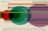 Reporte de Servcios Fijos (Single Play) · 2019-08-16 · REPORTE DE INFORMCIN COMPRE DE PNES TRIFS DE SERICIOS FIOS (SINE P) 2016 01. INICIO. Interne. t. 02. Telefonía fija. 03.