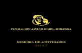 MEMORIA FUNDACION 2017€¦ · CARTA A LOS AMIGOS Y COLABORADORES DE LA FUNDACIÓN JAVIER ORIOL MIRANDA Madrid, 22 de febrero de 2018 Queridos amigos: Un año más hemos preparado
