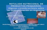 ROTULADO NUTRICIONAL DE PRODUCTOS PESQUEROS. Algunas … Pta del Este... · 2015-04-10 · etiquetas modificadas de una serie de productos de marcas conocidas. • Las modificaciones