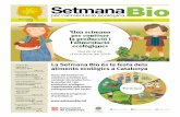 La Setmana Bio és la festa dels aliments ecològics a Catalunya · global. Tot això resta oportunitats a la nostra pagesia, que cada cop veu més difícil competir en un mercat