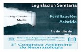 Legislación Sanitaria Mg Claudia Fertilización Madies Asistida · Legislación Sanitaria Mg Claudia Fertilización Asistida. Madies 1ro de julio de 2016. Temario • Constitución