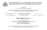MATEMÁTICA V - Universidad Autónoma de Nayaritarchivos.uan.edu.mx/uaprepa1/Programas de Estudio/Quinto Semest… · matemÁtica v. quinto semestre . componente de formaciÓn propedÉutica