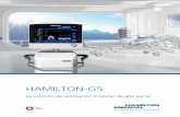 HAMILTON-G5€¦ · paciente y facilitan la toma de decisiones terapéuticas con datos fiables. Creo que el HAMILTON-G5 es una máquina única y: casi una revolución de la forma