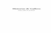 Historias de Gallero - marxists.org€¦ · de Camilo Torres Restrepo, nuestro Profeta de la Liberación según el titulo publicado en 2016, también una antología (teológica) política.
