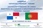 Presentación de PowerPointcasamericalatina.pt/wp-content/uploads/2014/02/panama2.pdf · Panamá . El Sector Externo: basado en la exportación de productos no tradicionales: Zona