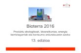 Bioterra Memoria 2016 EUSKbioterra.ficoba.org/micro_Bioterra/down/Bioterra_Memoria_2016_Eus… · Ficoba Recinto Ferial de Gipuzkoa AZOKAREN EZAUGARRIAK • Datak 2016ko ekainak 3,