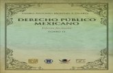 DERECHO PÚBLICO MEXICANO · ISBN 978-607-30-0589-0 (tomo II) Derecho Público Mexicano (4 tomos) Es una obra que forma parte de la Colección La Constitución nos une como un esfuerzo
