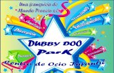 Proocio · 2018-07-09 · Que DUBBY DOO PARK : DUBBY DOO PARK, El mundo de los Juegos Infantiles, cornenzó su andadura ern Canarias en 2006 y es una franquicia de MUNDO PROOCIO s.i.