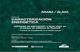 Informe A2 CARACTERIZACIÓN ENERGÉTICA · | Estrategia de intervención a largo plazo en el parque de edificios de Euskadi | Euskadiko eraikin parkean epe luzerako esku-hartze estrategia
