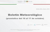Boletin Meteorologico del 16 al 17 de octubre 006 octubre · 2019-05-14 · Pronóstico de lluvia acumulada hasta el miércoles 17 de octubre (2) (2) Pronóstico de lluviaacumuladahasta