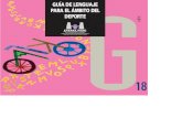 GUÍA DE LENGUAJE PARA EL ÁMBITO DEL DEPORTE GUÍA · 2009-05-28 · TÍTULO: Guía de lenguaje para el ámbito del deporte EDITA Y REALIZA: EMAKUNDE/Instituto Vasco de la Mujer.