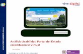 Análisis Usabilidad Portal del Estado CED colombiano SI ...gobiernodigital.gov.co/623/articles-9411_recurso_2.pdfMedir la usabilidad del portal a través de los parámetros de satisfacción,