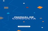MANUAL de CONDUCTA - Tramontina€¦ · dominio, derechos de autor, innovaciones, invenciones, procesos, productos, proyectos, prototipos, ideas, informaciones financieras, comerciales,