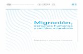 Cuadernillo 1 ESP V2...10 | Derechos humanos de los migrantes: perspectivas desde los sistemas universal e interamericano En primer lugar, la parcelación territorial dividió poblaciones