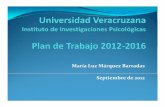 María Luz Márquez Barradas Septiembre de 2012 · 2013-02-12 · Se presenta el plan de trabajo del Instituto de Investigaciones Psicológicas (IIP) para el periodo 2011 –2015