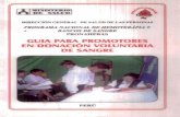 Dr. José Fuentes Rivera Salcedo - BVS Minsabvs.minsa.gob.pe/local/MINSA/1395-1.pdf · La seguridad de la sangre aumenta con la donación voluntaria habitual, una vez establecido