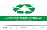 Cuenca, Ecuador. - proponepropone.net/cccv.ec/docs/reciclaje-inclusivo.pdf · ellas Cuenca en el Ecuador. Producto de este trabajo se han fortalecido las organizaciones de recicladoras