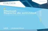 Reportes de actividad en - METICSReportes de actividad en Mediación Virtual El siguiente manual es un recurso generado por METICS para impulsar la autogestión y actualización docente