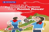 Manual de la Especialidad Turismo para la Rama Rover - Scouts … · 2019-03-18 · Asociación Scouts del Perú y el Ministerio de Comercio Exterior y turismo para difundir los conocimientos