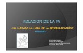 ¿HA LLEGADO LA HORA DE LA GENERALIZACIÓN? · 2012-03-07 · Reflexiones iniciales sobre la FA La fibrilación auricular (FA) es la arritmia más frecuente en la práctica clínica.