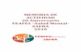 MEMORIA DE ACTIVIDAD 20 Aniversario FEAFES ... - Feafes Zafra€¦ · 06300 Zafra (Badajoz) Tlfno: 924 555 943 email: gerencia@feafeszafra.com 11 En nuestro piso supervisado pueden