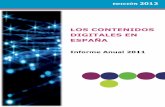 LOS CONTENIDOS DIGITALES EN ESPAÑA - Red.es€¦ · relacionada con los contenidos digitales en España. Resulta notorio el impacto de los contenidos digitales en la sociedad, cómo