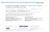TNT Italia · 2018-01-25 · CERTIFICATE SYS—— Validità/Valid: 07 novembre 2017 - 28 ottobre 2020 Certificato No./Certificate No.: CERT-1494-2005-AE-TR1-SINCERT Data prima emissione/lnitial