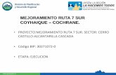 MEJORAMIENTO RUTA 7 SUR COYHAIQUE – COCHRANE.sig.goreaysen.cl/pedze/9_Ruta_7_cerro_castillo_cascada.pdf · Coyhaique, en la Ruta 7. El inicio del proyecto es a la salida sur de