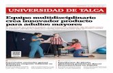 CONVERSEMOS EN UNIVERSIDAD DE TALCA AÑO IX | NÚMERO … · Estudiantes de Diseño obtuvieron premios en Bienal Iberoamericana en España Un audífono con forma de aro para mujeres