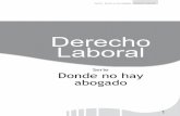 Derecho Laboral - WikiGuate · Principios del Derecho Laboral El Derecho al Trabajo, es la ley que nos enseña los derechos y obligaciones de las personas en su trabajo, su salario,