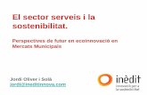 El sector serveis i la sostenibilitat.€¦ · Fundada a l’Abril de 2009. Spin-off del grup de recerca SosteniPrA de l’Institut de Ciència i Tecnologia Ambientals (ICTA) de la