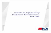 Informe de Liquidación y Evaluación Presupuestaria Año 2018 · Informe de Evaluación Presupuestaria CGR. Ingresos . Egresos. Modificaciones Presupuestarias Año 2018 . Modificaciones