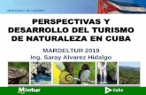 PERSPECTIVAS Y DESARROLLO DEL TURISMO DE NATURALEZA … · 2019-07-10 · TURISMO DE NATURALEZA EN CUBA Cuba es una importante plaza turística en el Caribe. El ingreso de un mayor