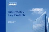 Insurtech y Ley Fintech · En México se aprueba en lo general y las regulaciones secundarias de la Ley Fintech. Se constituyen las empresas Ant Financial Services Group y Bitso,